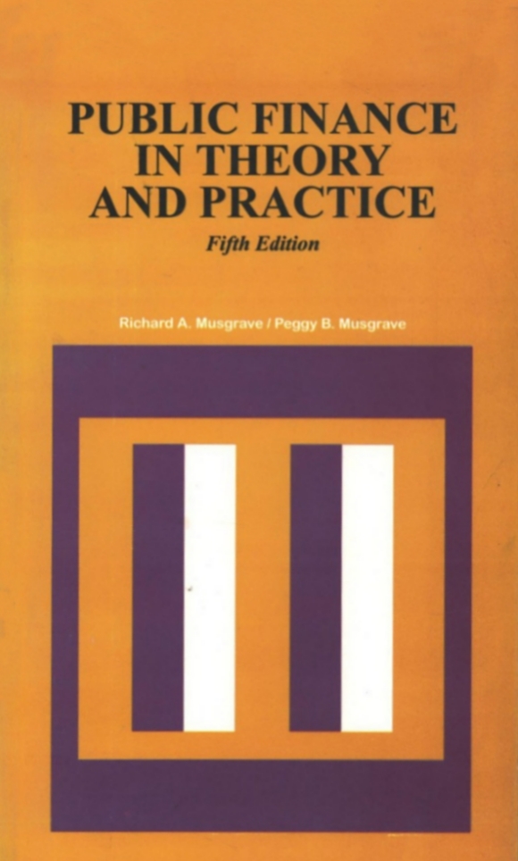 Public Finance in Theory and Practice 5th Edition by Richard A