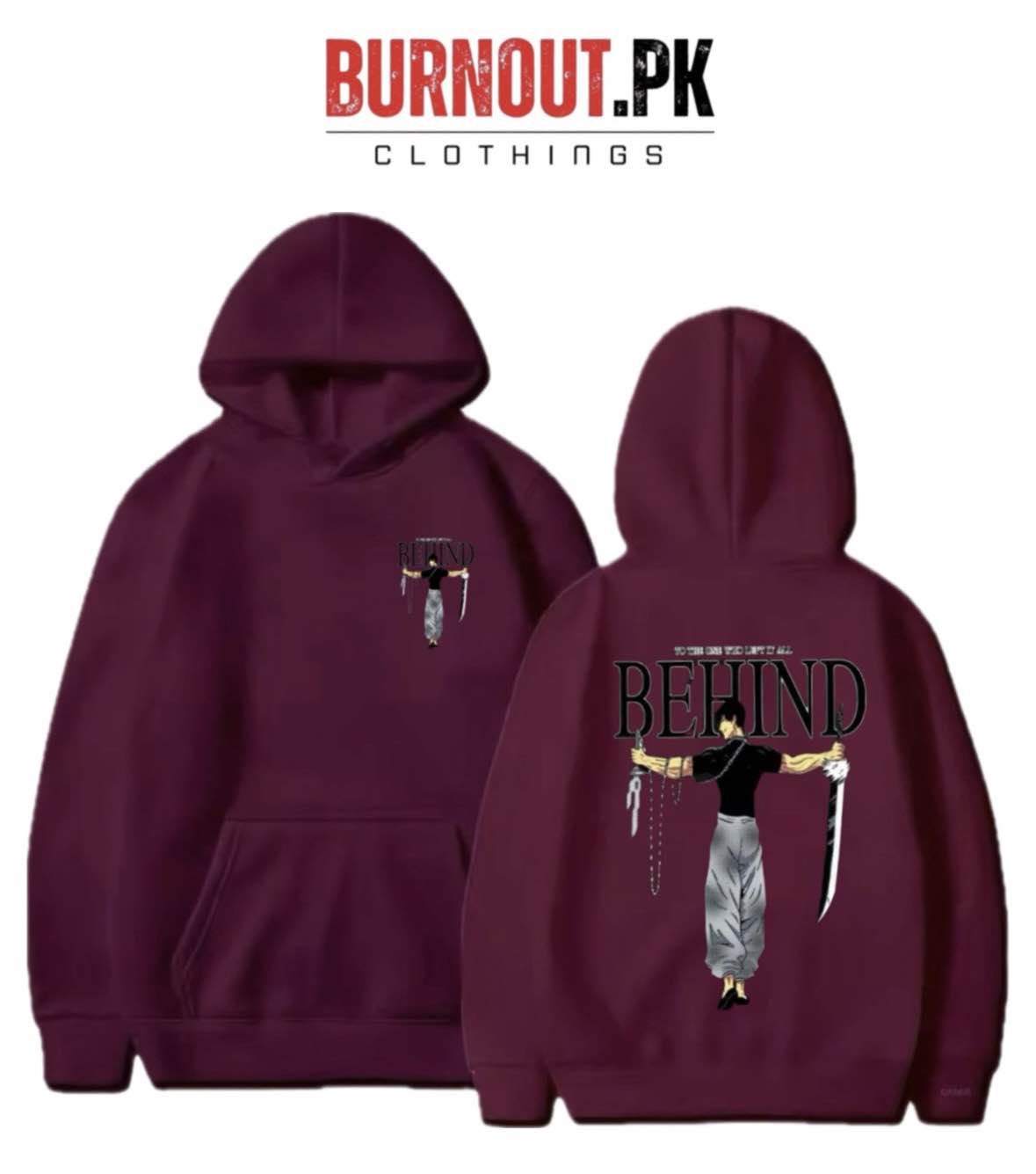 BURNOUT.PK NEW TRENDY WINTER COLLECTION PREMIUM QUALITY FRONT BACK BEHIND PRINTED HOODIES FOR MENS + WOMENS AND BOYS