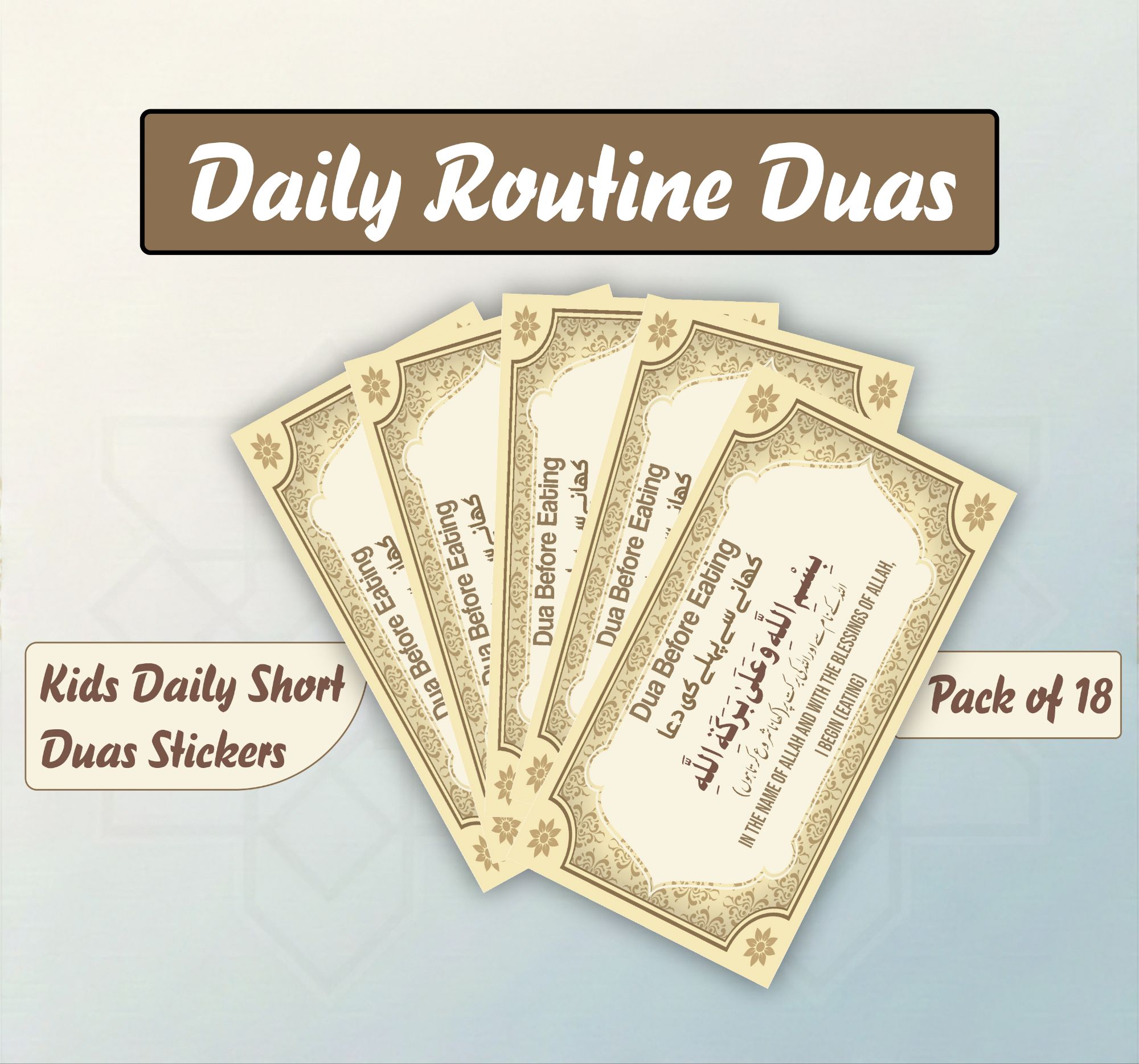 Kids Daily Duas Stickers – Pack of 18 Islamic Educational Masnoon Duain | Fun Learning Stickers for Home, School & Gifts
