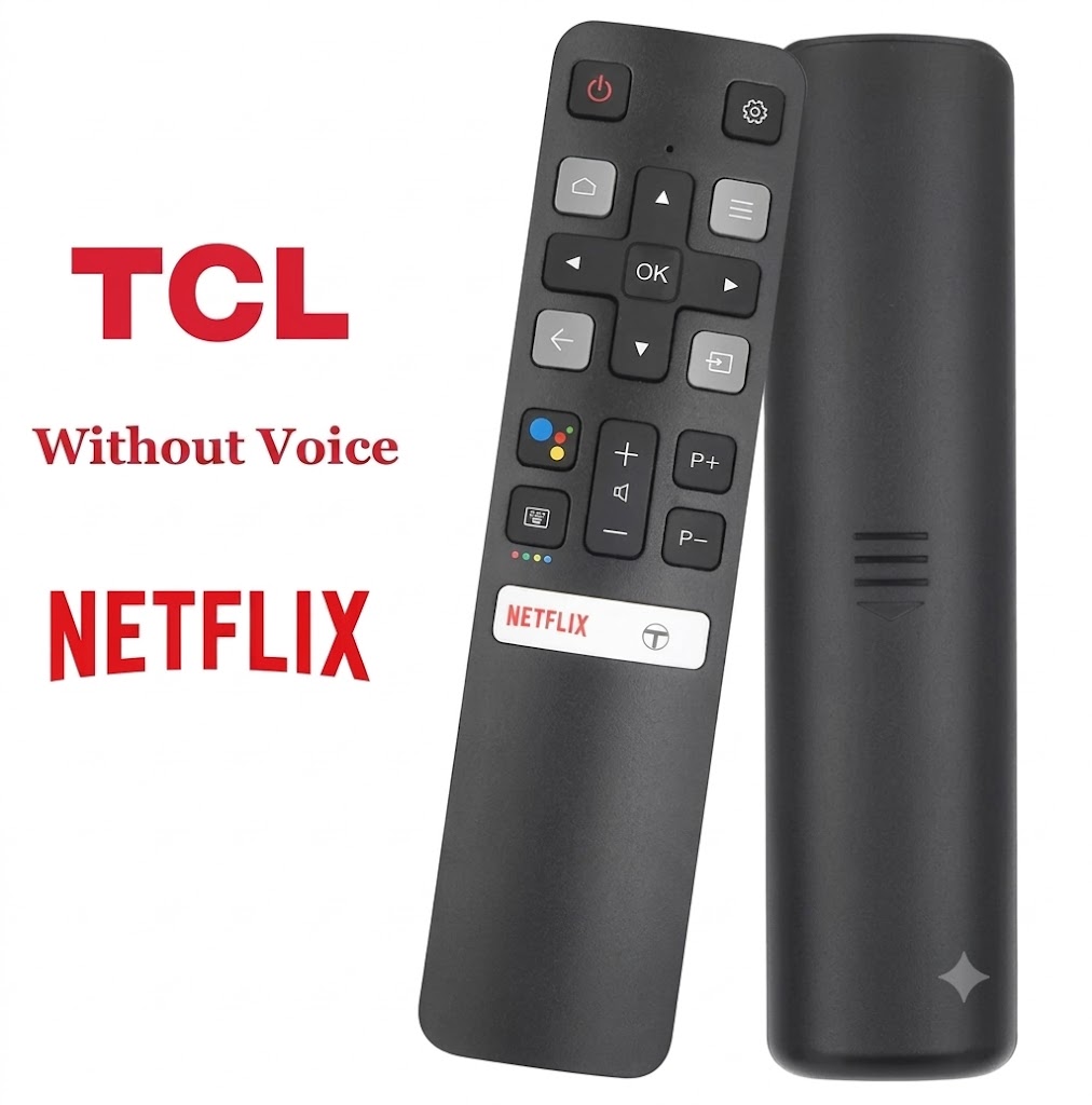 TCL Smart LED TV Remote Control with Netflx Button and Without Voice Command - Compatible with TCL Android LED TV