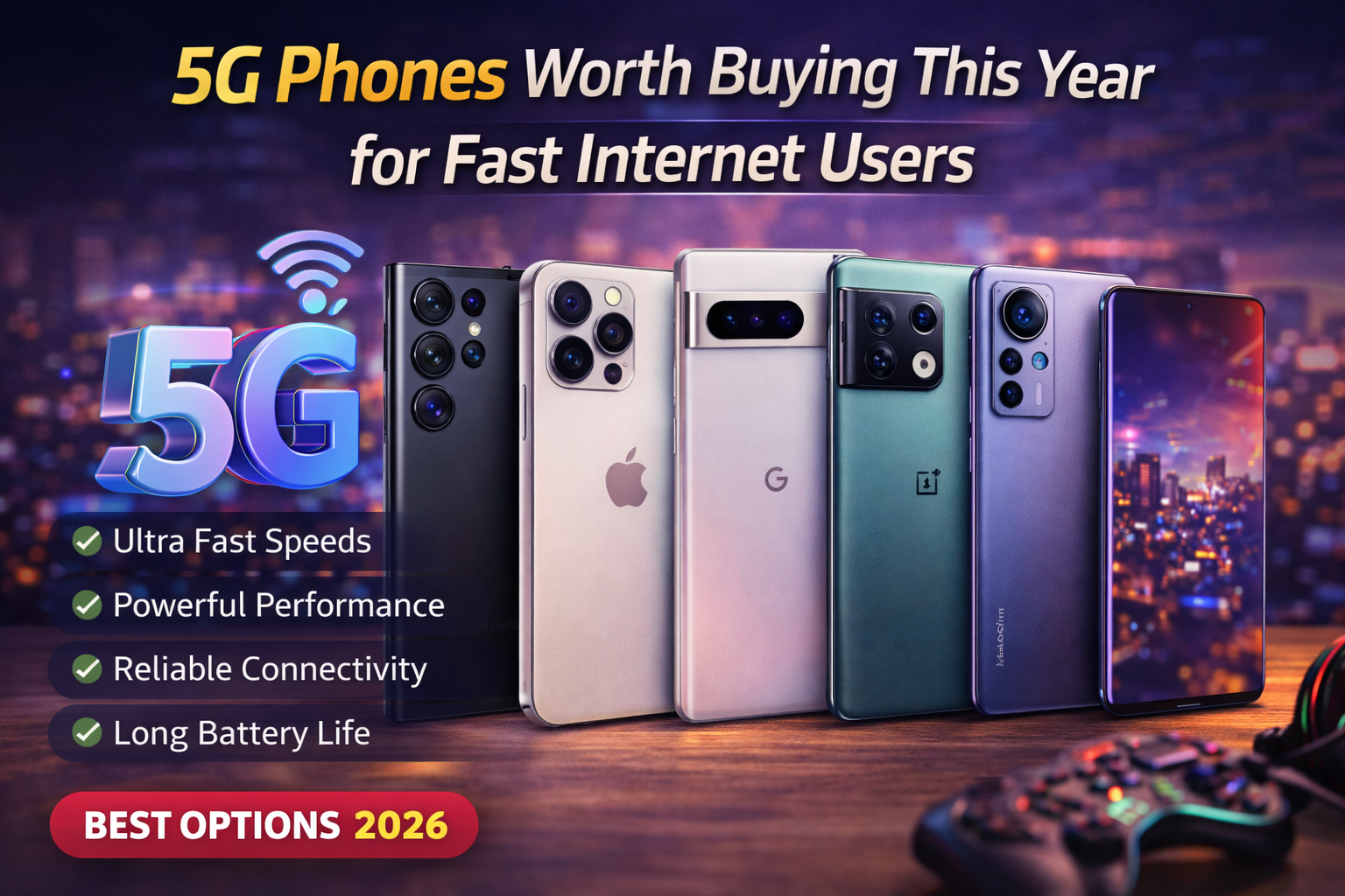 Top 5G smartphones comparison showing ultra fast internet connectivity powerful processors and long battery life