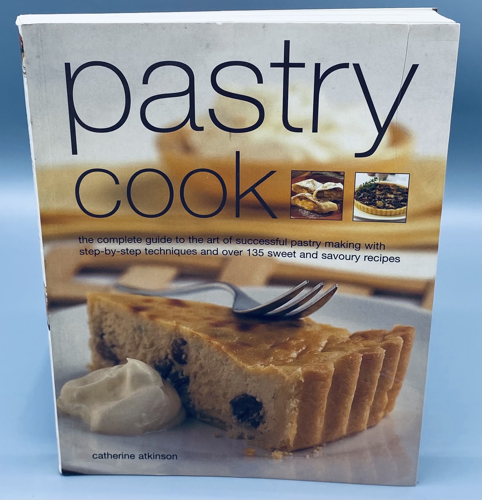 Pastry Cook - The Complete Guide To The Art Of Successful