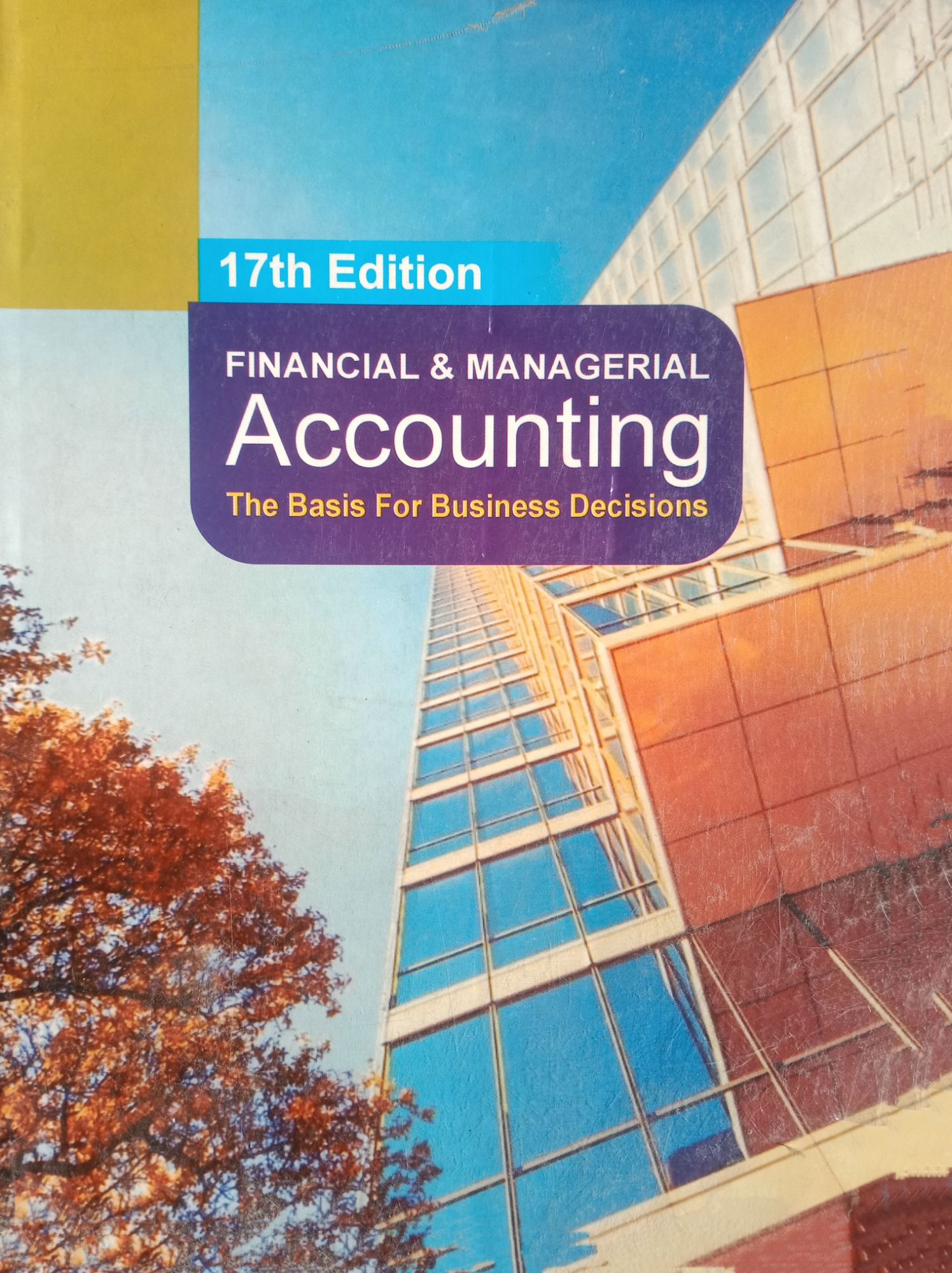 FINANCIAL AND MANAGERIAL ACCOUNTING 17th Edition by Meigs Jan